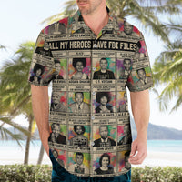 All My Heroes Have FBI Files Hawaiian Shirt Civil Rights Leaders - Wonder Print Shop