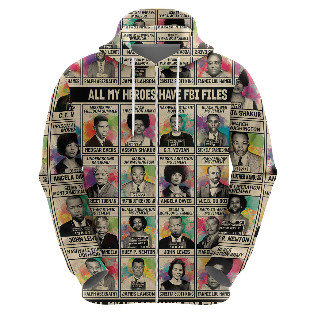 All My Heroes Have FBI Files Hoodie Civil Rights Leaders - Wonder Print Shop