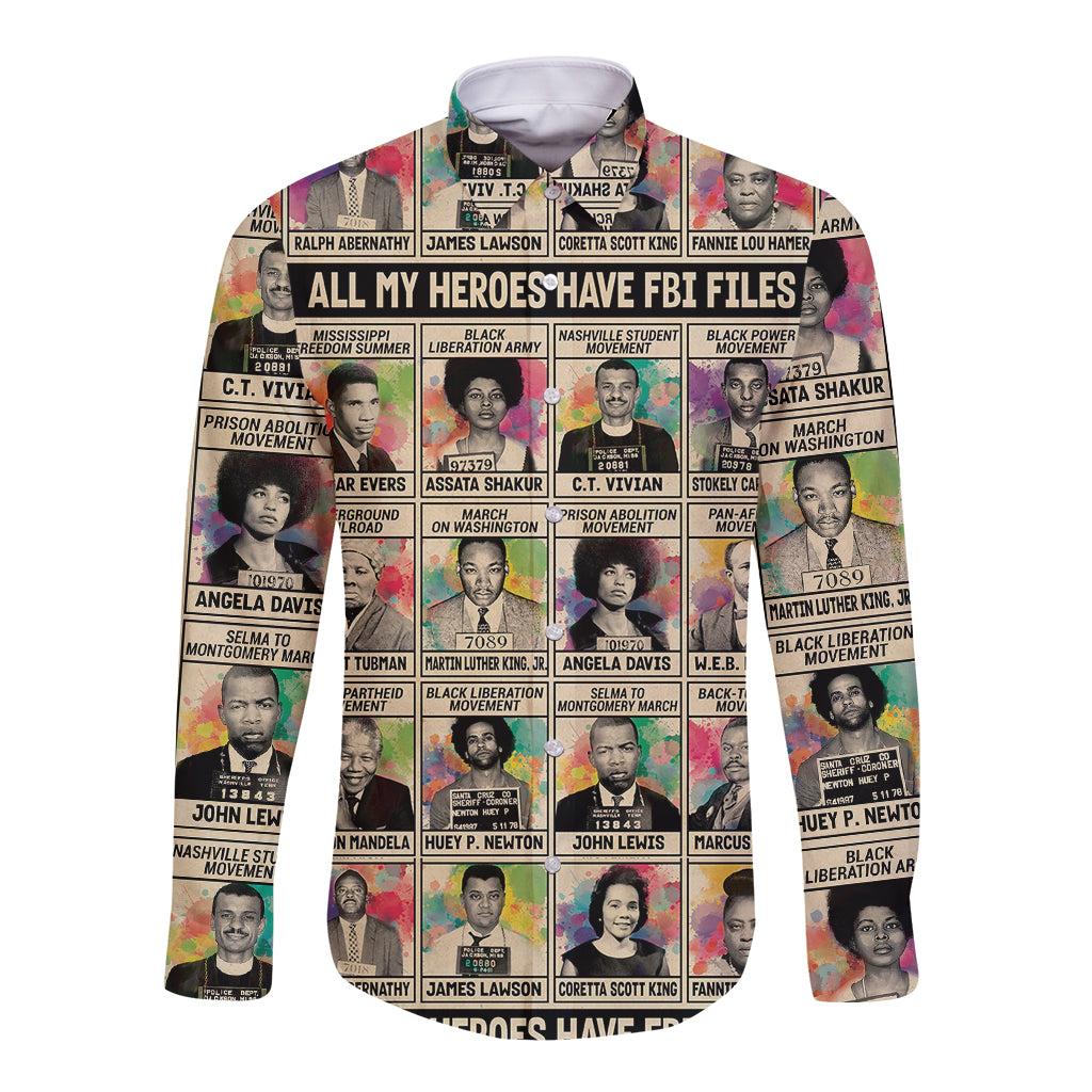 All My Heroes Have FBI Files Long Sleeve Button Shirt Civil Rights Leaders - Wonder Print Shop