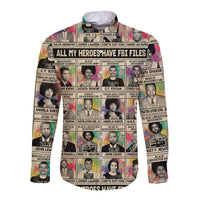 All My Heroes Have FBI Files Long Sleeve Button Shirt Civil Rights Leaders - Wonder Print Shop
