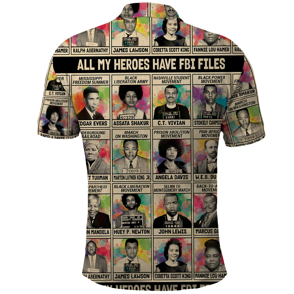 All My Heroes Have FBI Files Polo Shirt Civil Rights Leaders - Wonder Print Shop