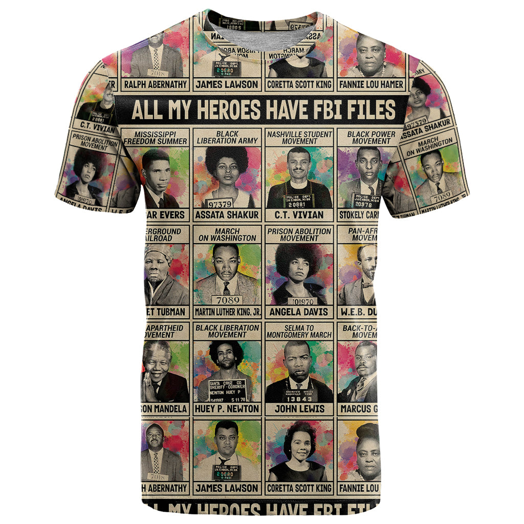 all-my-heroes-have-fbi-files-t-shirt-civil-rights-leaders