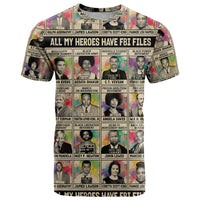 All My Heroes Have FBI Files T Shirt Civil Rights Leaders - Wonder Print Shop