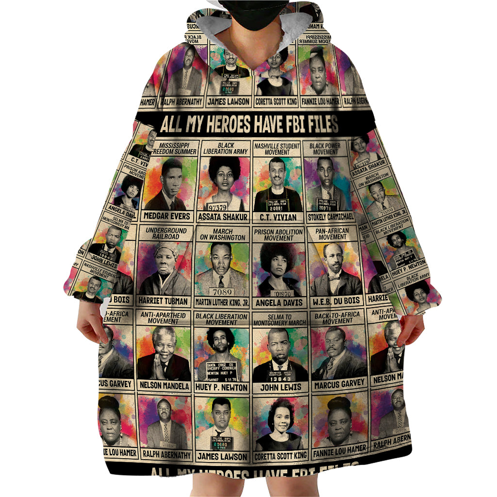 All My Heroes Have FBI Files Wearable Blanket Hoodie Civil Rights Leaders - Wonder Print Shop