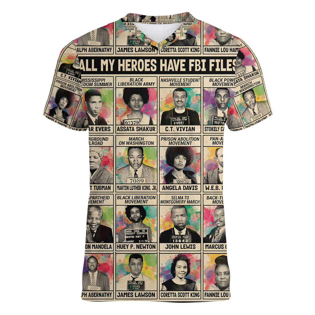 All My Heroes Have FBI Files Women V Neck T Shirt Civil Rights Leaders - Wonder Print Shop
