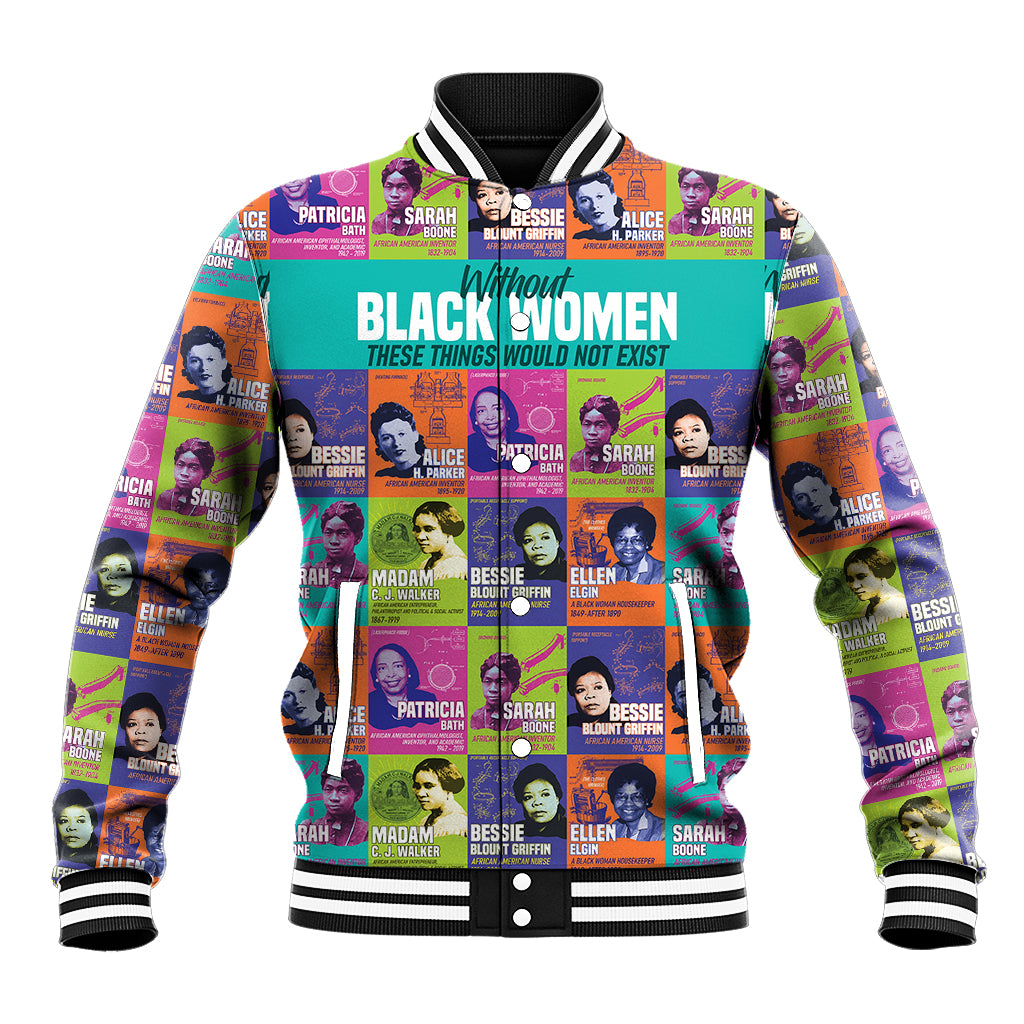 African Women Inventors Baseball Jacket Without Black Women These Things Would Not Exist - Wonder Print Shop