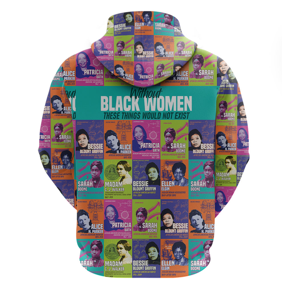 African Women Inventors Hoodie Without Black Women These Things Would Not Exist - Wonder Print Shop