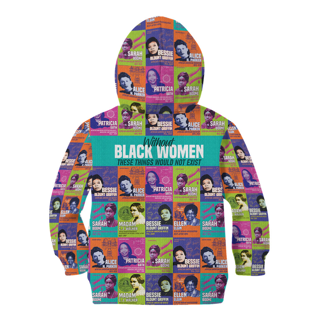 African Women Inventors Kid Hoodie Without Black Women These Things Would Not Exist - Wonder Print Shop