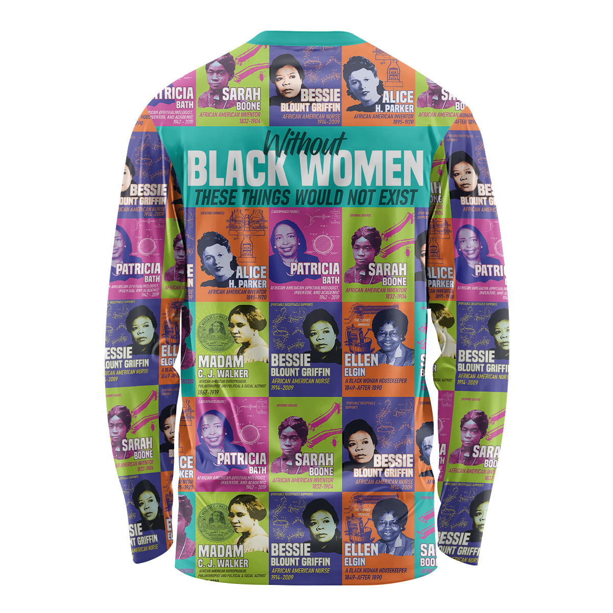 African Women Inventors Long Sleeve Shirt Without Black Women These Things Would Not Exist - Wonder Print Shop