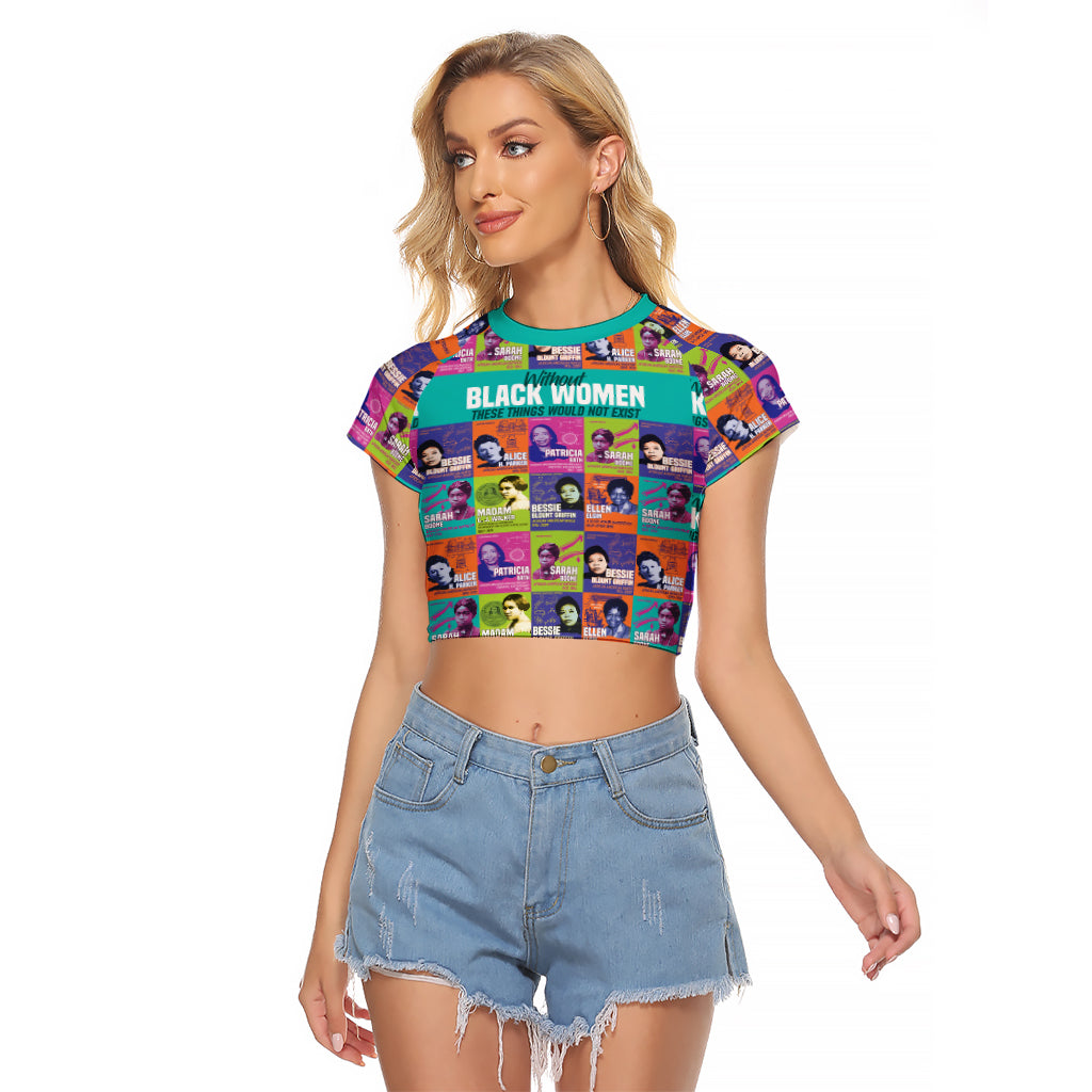 African Women Inventors Raglan Cropped T Shirt Without Black Women These Things Would Not Exist - Wonder Print Shop