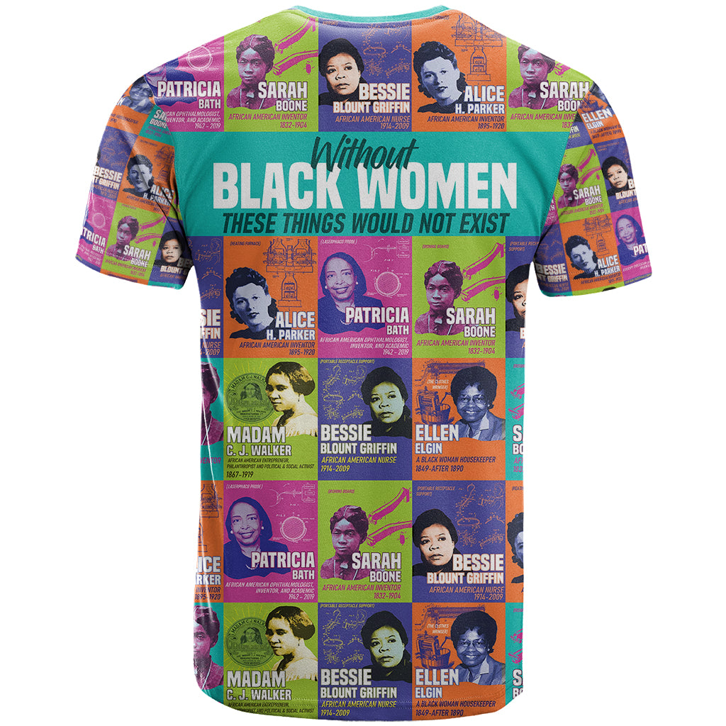 African Women Inventors T Shirt Without Black Women These Things Would Not Exist - Wonder Print Shop
