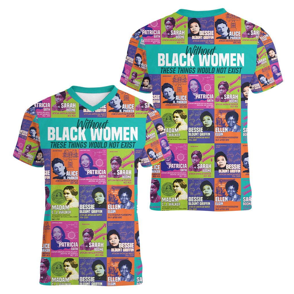 African Women Inventors Women V Neck T Shirt Without Black Women These Things Would Not Exist - Wonder Print Shop