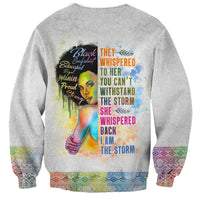 Black Girl I Am The Storm Sweatshirt African American Women - Wonder Print Shop