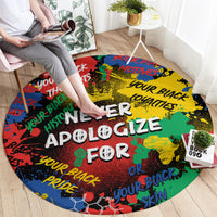 never-apologize-for-being-black-round-carpet