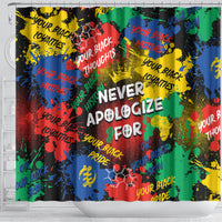never-apologize-for-being-black-shower-curtain