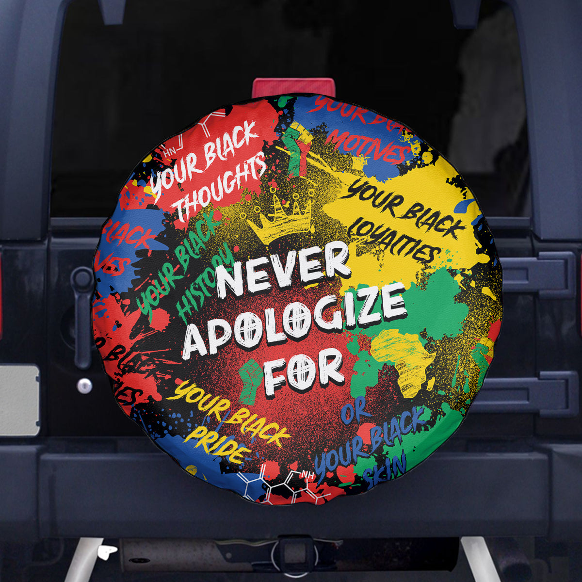 Never Apologize For Being Black Spare Tire Cover - Wonder Print Shop