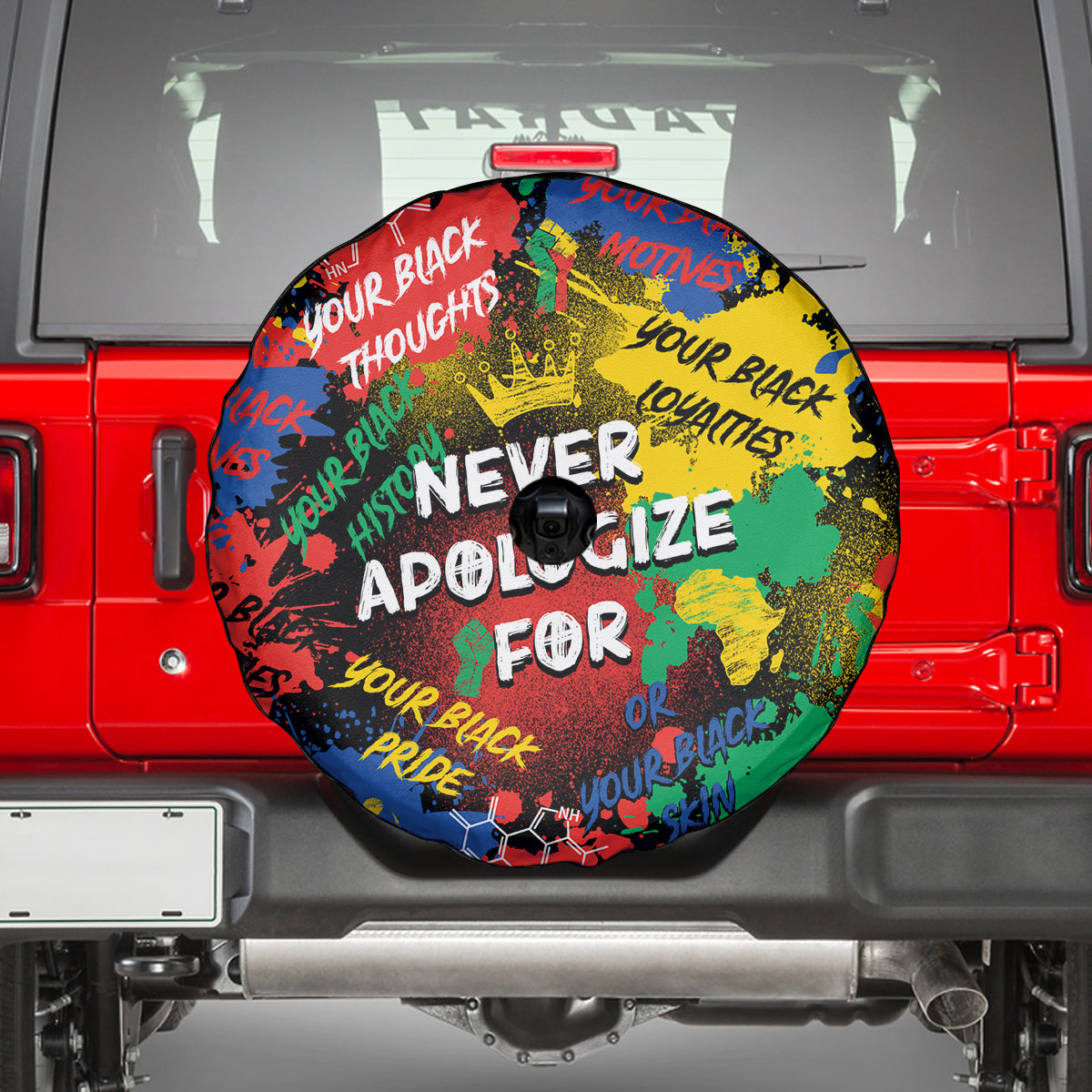 Never Apologize For Being Black Spare Tire Cover - Wonder Print Shop
