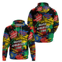 Never Apologize For Being Black Zip Hoodie - Wonder Print Shop