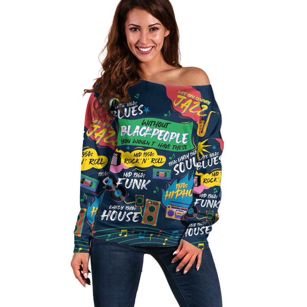 Music That Makes Us Proud African Off Shoulder Sweater Black People - Wonder Print Shop