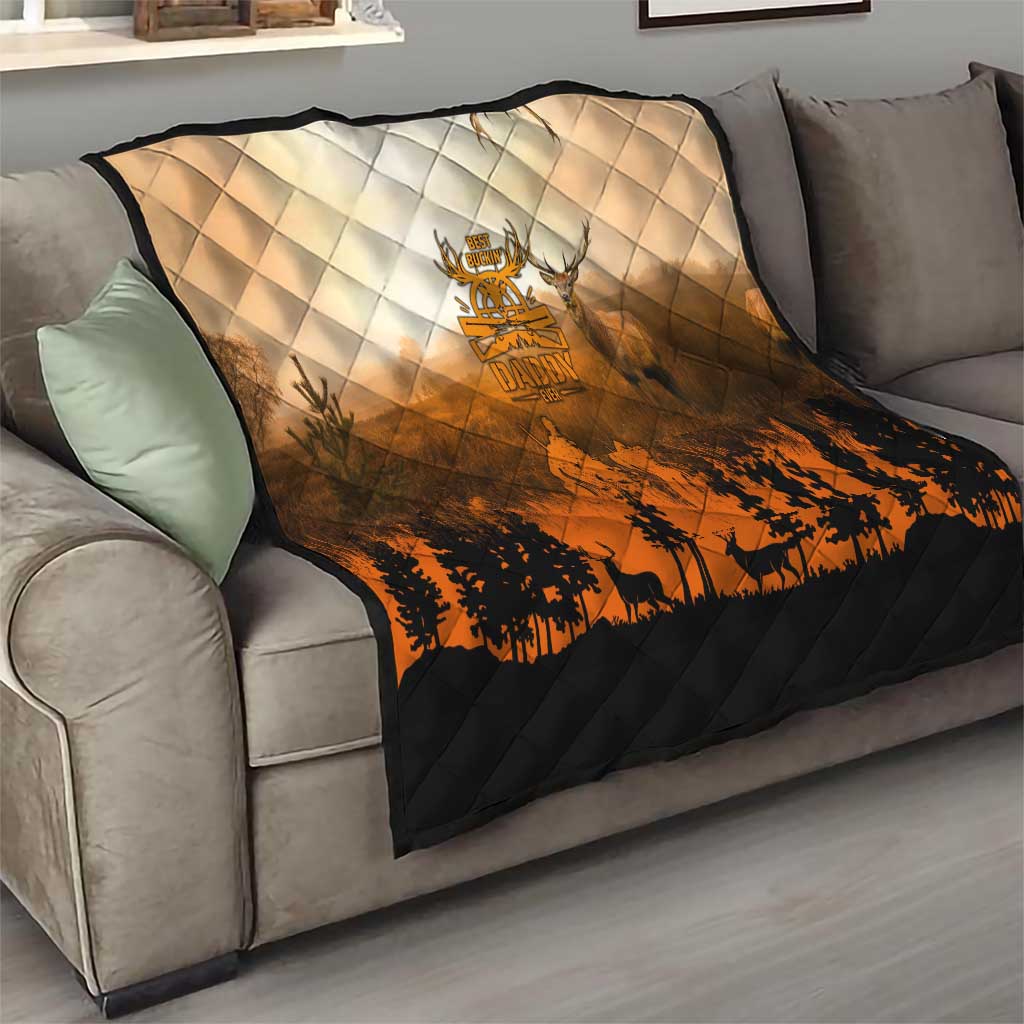 Father And Son Deer Hunting Quilt Best Buckin Daddy Ever - Wonder Print Shop