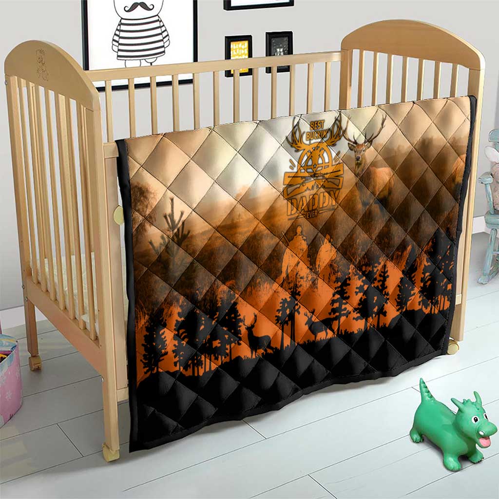 Father And Son Deer Hunting Quilt Best Buckin Daddy Ever - Wonder Print Shop