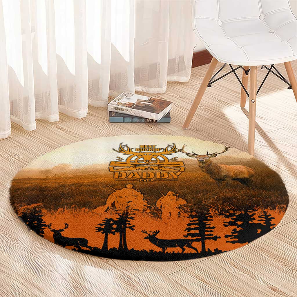 Father And Son Deer Hunting Round Carpet Best Buckin Daddy Ever - Wonder Print Shop