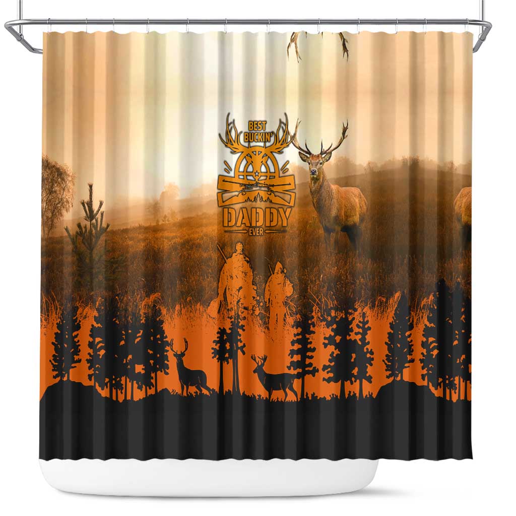 Father And Son Deer Hunting Shower Curtain Best Buckin Daddy Ever - Wonder Print Shop