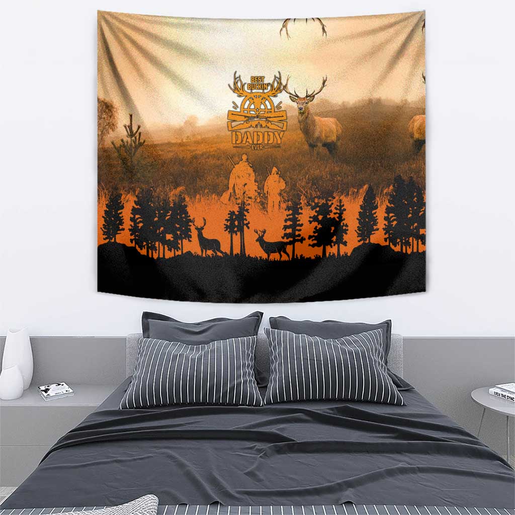 Father And Son Deer Hunting Tapestry Best Buckin Daddy Ever - Wonder Print Shop