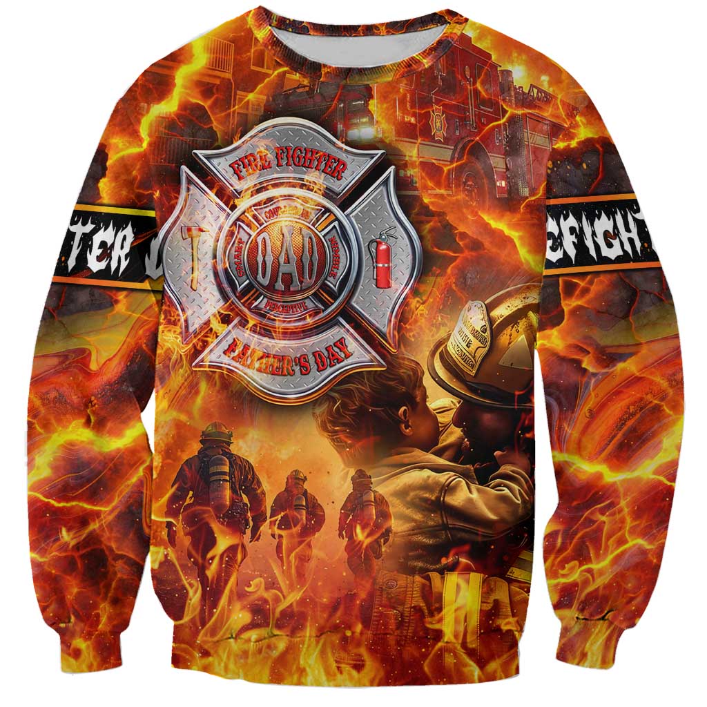 Firefighter Fathers Day Sweatshirt Dad By Name - Firefighter By Heart