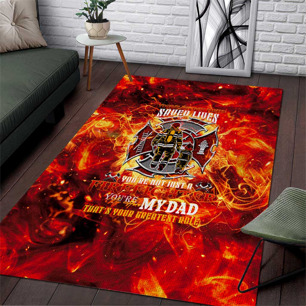 Firefighter Dad Area Rug a Hero in the Flames - a Light in Our Lives