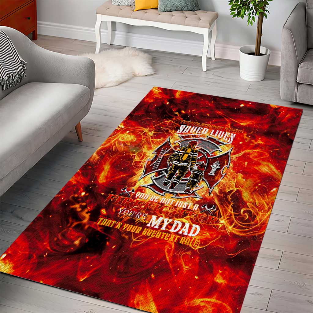Firefighter Dad Area Rug a Hero in the Flames - a Light in Our Lives
