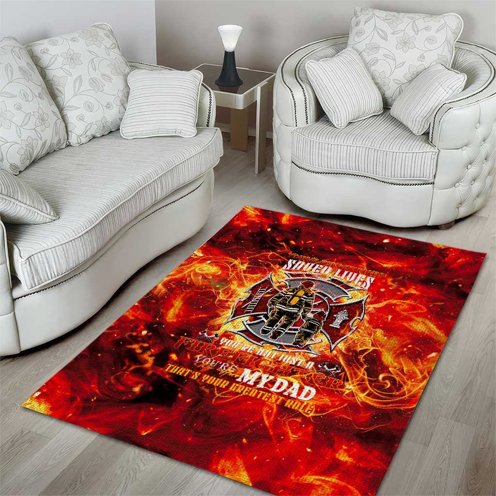 Firefighter Dad Area Rug a Hero in the Flames - a Light in Our Lives