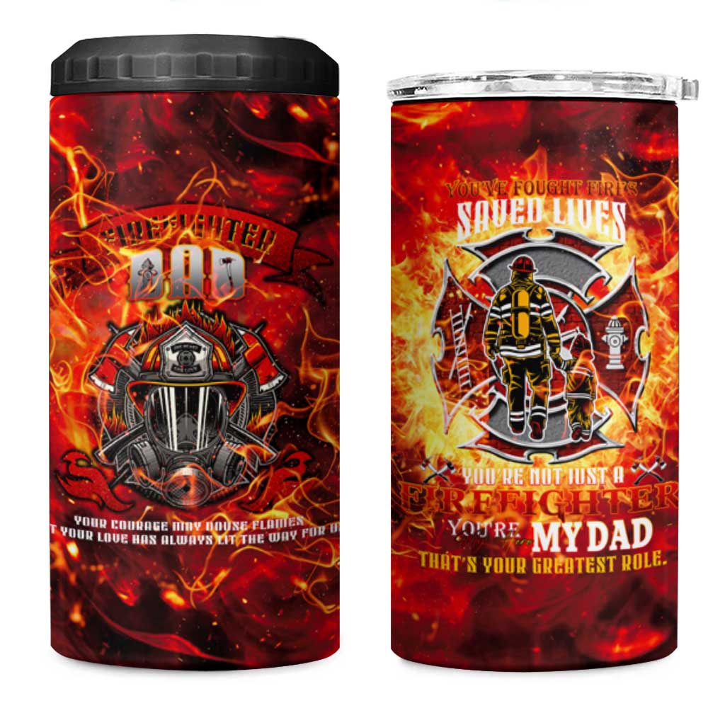 Firefighter Dad 4 in 1 Can Cooler Tumbler a Hero in the Flames - a Light in Our Lives