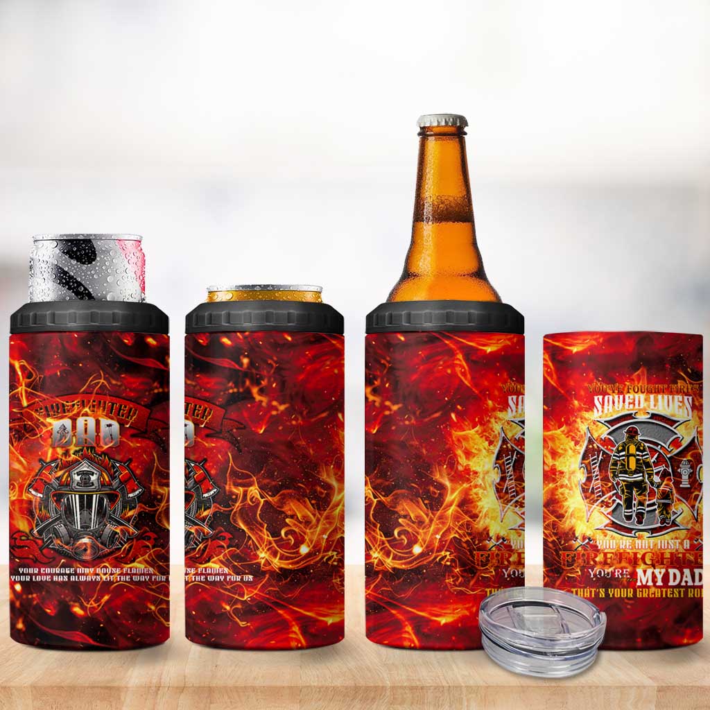 Firefighter Dad 4 in 1 Can Cooler Tumbler a Hero in the Flames - a Light in Our Lives