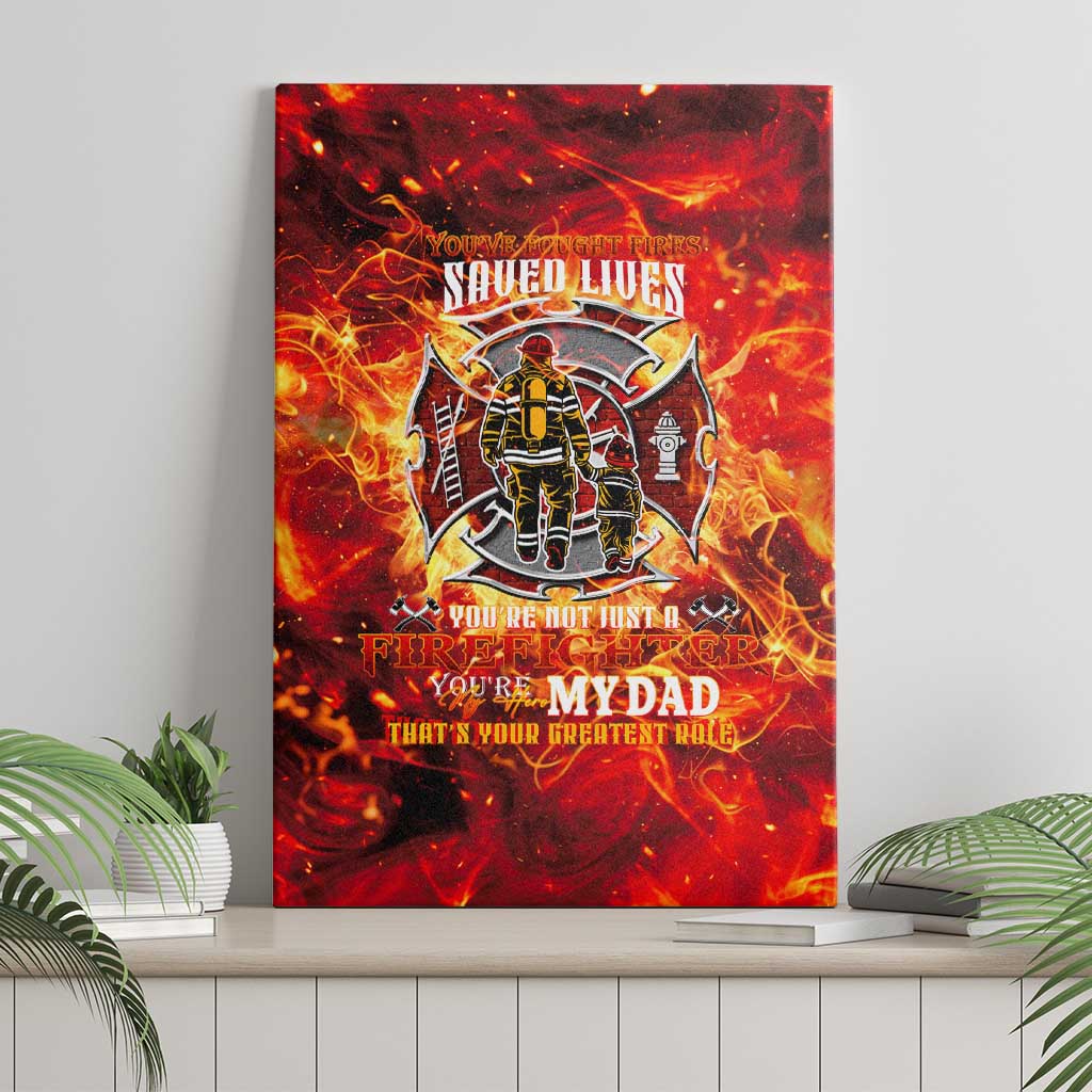 Firefighter Dad Canvas Wall Art a Hero in the Flames - a Light in Our Lives