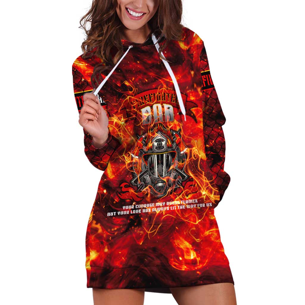 Firefighter Dad Hoodie Dress a Hero in the Flames - a Light in Our Lives