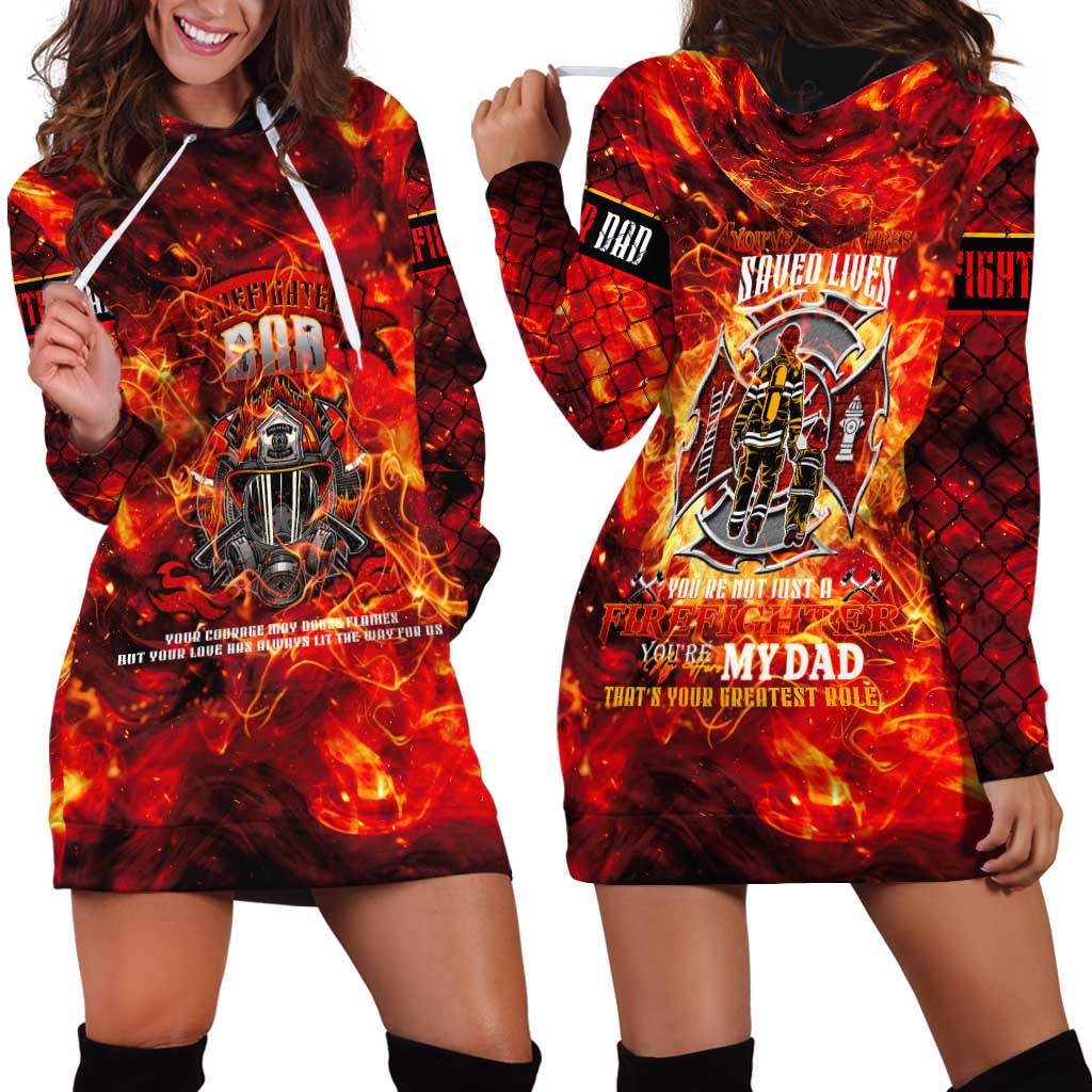 Firefighter Dad Hoodie Dress a Hero in the Flames - a Light in Our Lives