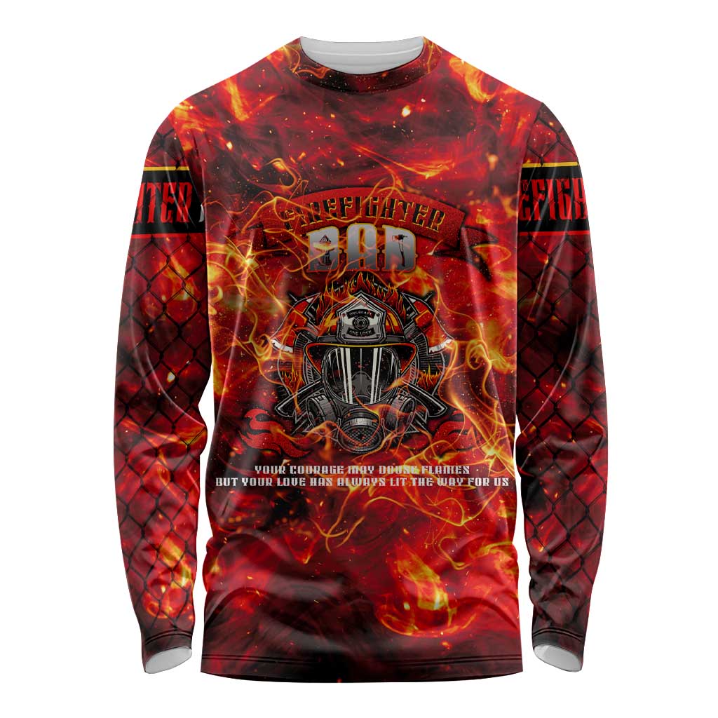 Firefighter Dad Long Sleeve Shirt a Hero in the Flames - a Light in Our Lives