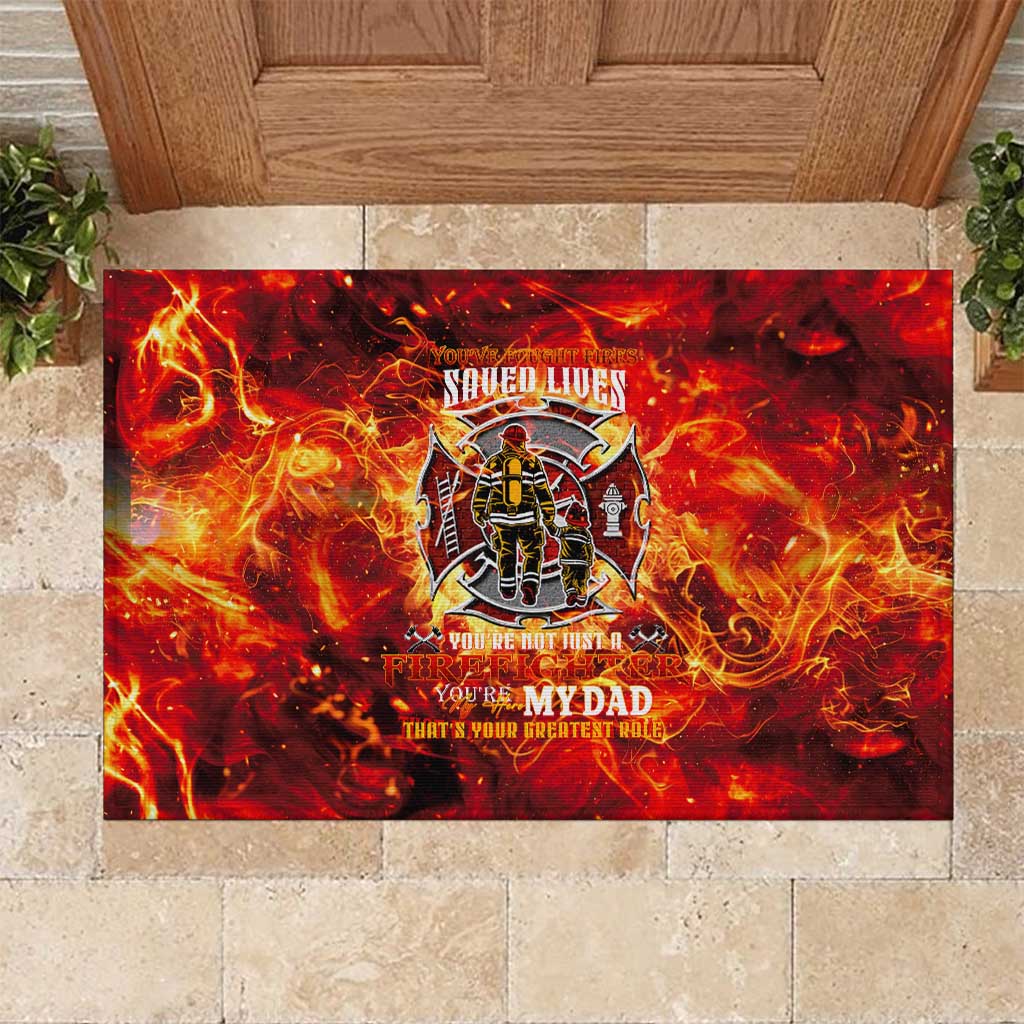 Firefighter Dad Rubber Doormat a Hero in the Flames - a Light in Our Lives