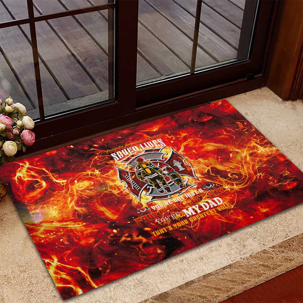 Firefighter Dad Rubber Doormat a Hero in the Flames - a Light in Our Lives