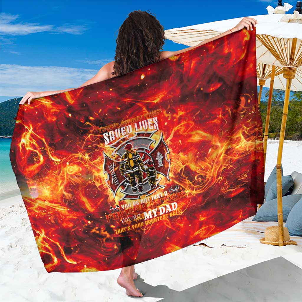 Firefighter Dad Sarong a Hero in the Flames - a Light in Our Lives