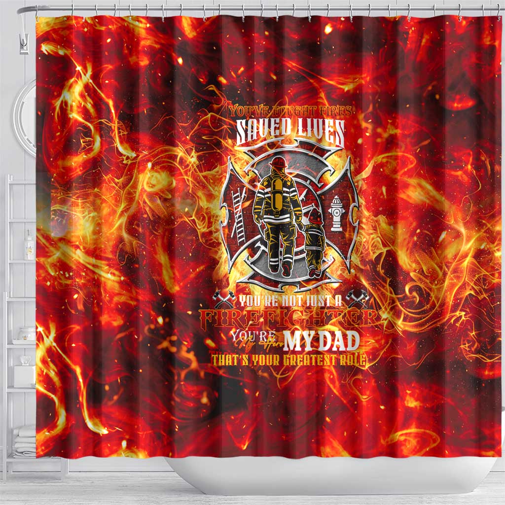 Firefighter Dad Shower Curtain a Hero in the Flames - a Light in Our Lives