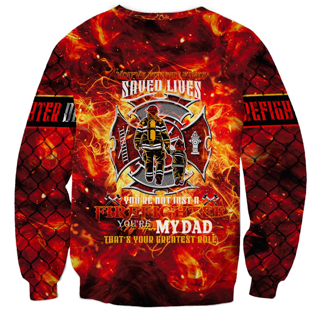 Firefighter Dad Sweatshirt a Hero in the Flames - a Light in Our Lives