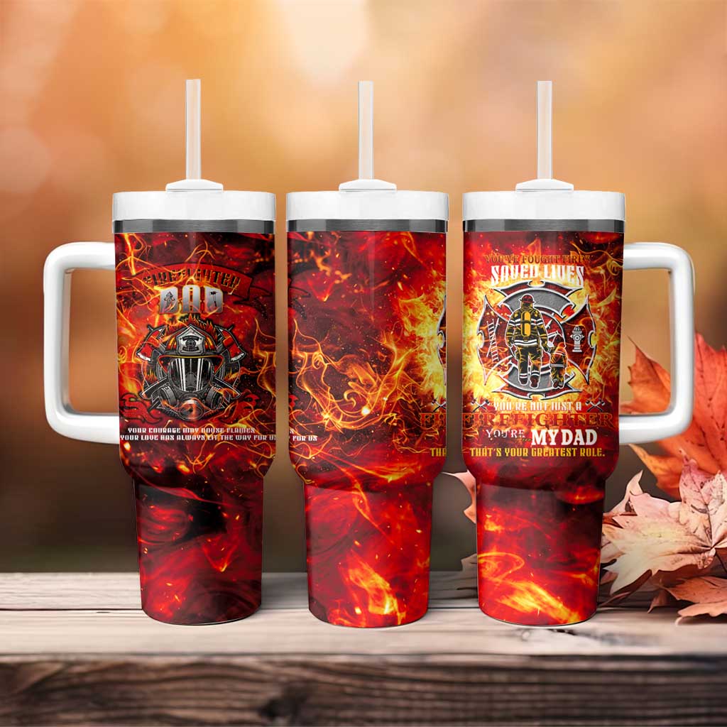 Firefighter Dad Tumbler With Handle a Hero in the Flames - a Light in Our Lives
