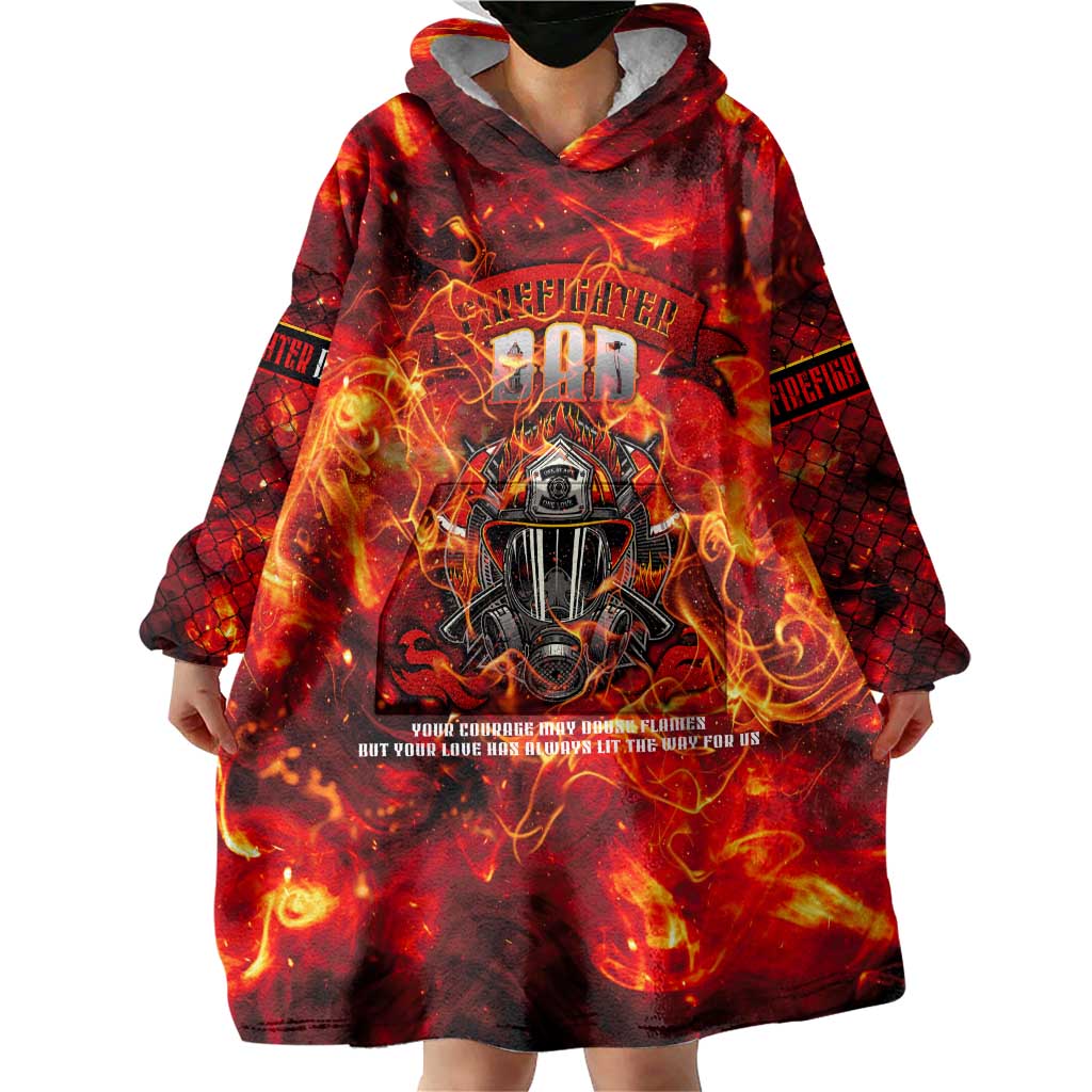 Firefighter Dad Wearable Blanket Hoodie a Hero in the Flames - a Light in Our Lives