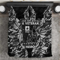 Veteran Fathers Day Bedding Set My Dad is Not Just a Veteran, He's My Hero - Wonder Print Shop