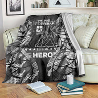Veteran Fathers Day Blanket My Dad is Not Just a Veteran, He's My Hero - Wonder Print Shop