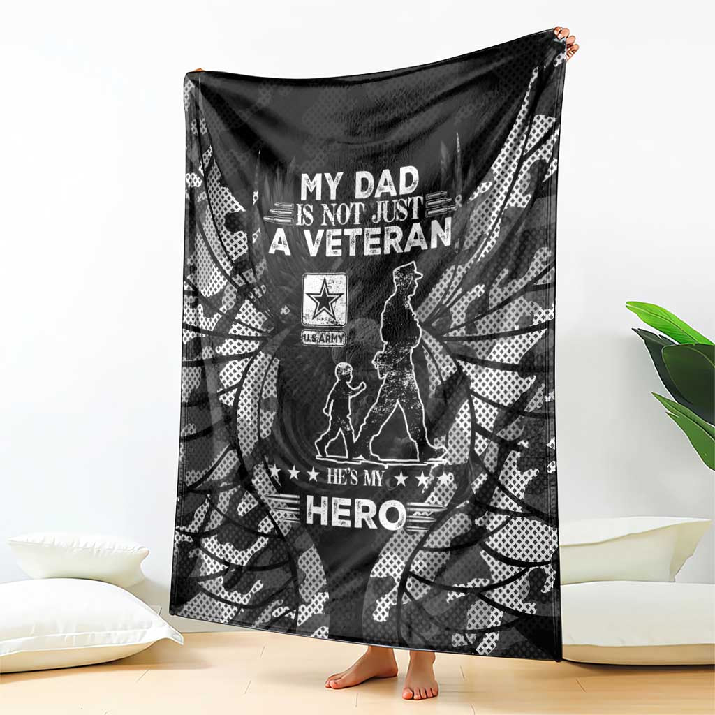 Veteran Fathers Day Blanket My Dad is Not Just a Veteran, He's My Hero - Wonder Print Shop