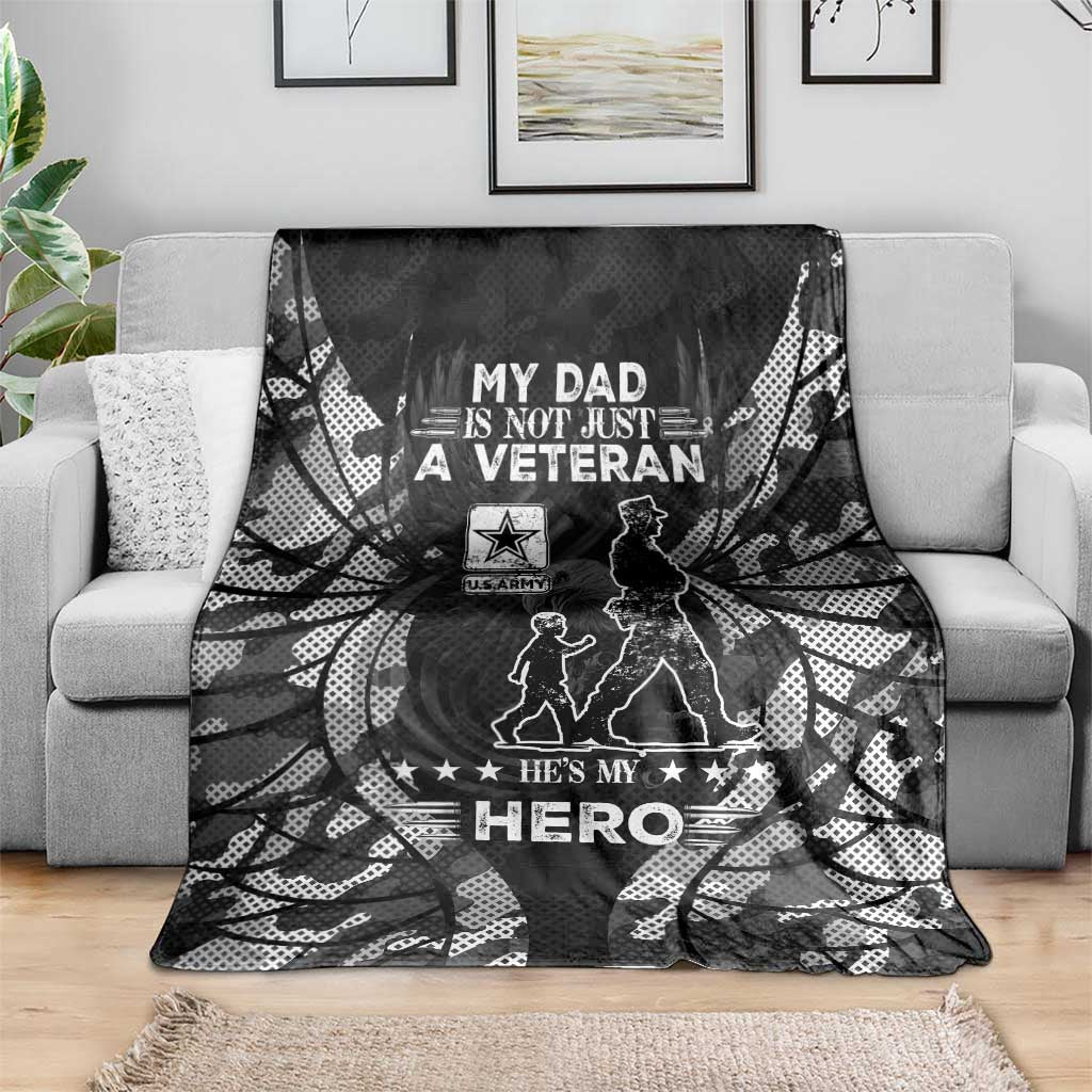 Veteran Fathers Day Blanket My Dad is Not Just a Veteran, He's My Hero - Wonder Print Shop