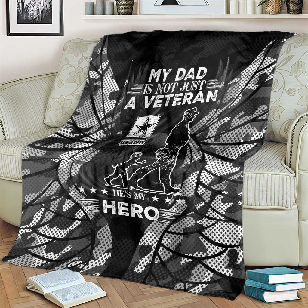 Veteran Fathers Day Blanket My Dad is Not Just a Veteran, He's My Hero - Wonder Print Shop